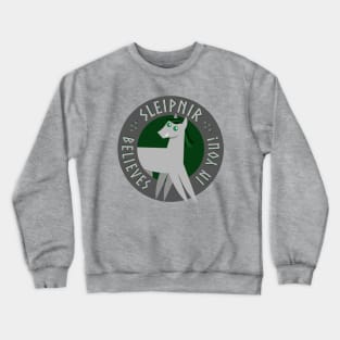 Sleipnir Believes in You! Crewneck Sweatshirt